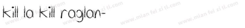 kill la kill体raglan字体转换